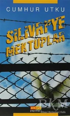 Silivri’ye Mektuplar