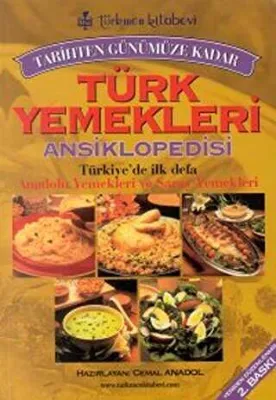 Tarihten Günümüze Kadar Türk Yemekleri Ansiklopedisi