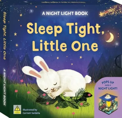 Sleep Tight, Little One A Night Light Book