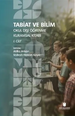 Tabiat ve Bilim: Okul Dışı Öğrenme Etkinlik Kitabı 1. Cilt