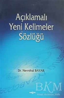 Açıklamalı Yeni Kelimeler Sözlüğü