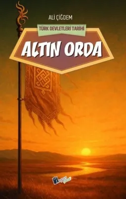 Altın Orda - Türk Devletleri Tarihi