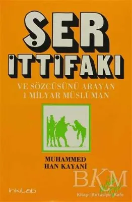 Ser İttifakı ve Sözcüsünü Arayan 1 Milyar Müslüman
