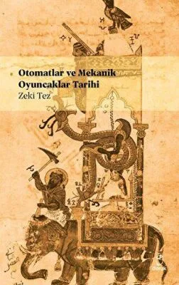 Otomatlar Mekanik Oyuncaklar Tarihi