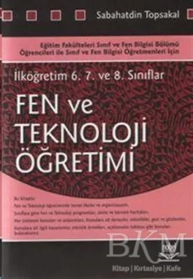 İlköğretim 6. 7. ve 8. Sınıflar İçin Fen ve Teknoloji Öğretimi