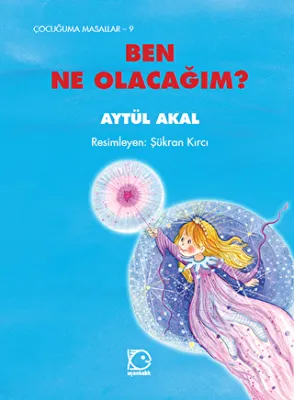 Ben Ne Olacağım?