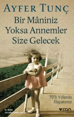 Bir Maniniz Yoksa Annemler Size Gelecek