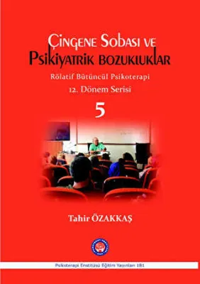 Çingene Sobası ve Psikiyatrik Bozukluklar - 5