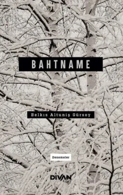 Bahtname - Denemeler