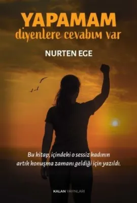 Yapamam Diyenlere Cevabım Var