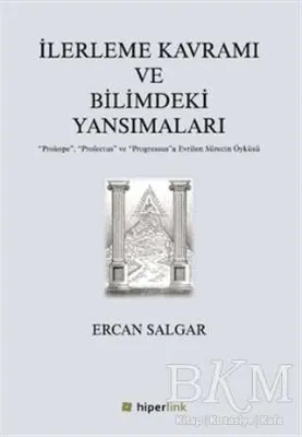 İlerleme Kavramı ve Bilimdeki Yansımaları
