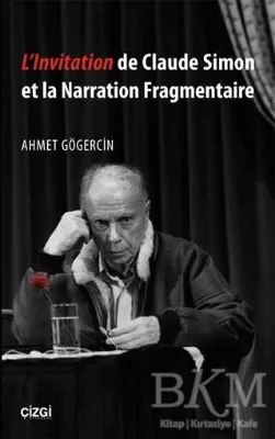 L`lnvitation de Claude Simon et la Narration Fragmentaire