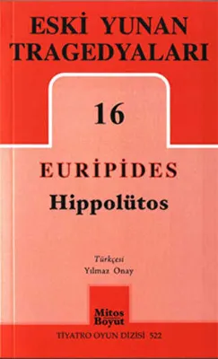 Eski Yunan Tragedyaları 16 - Hippotülos