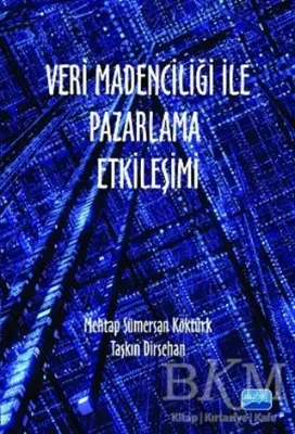 Veri Madenciliği ile Pazarlama Etkileşimi