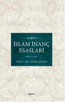 İslam İnanç Esasları