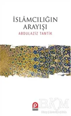 İslamcılığın Arayışı