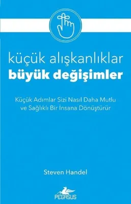 Küçük Alışkanlıklar Büyük Değişimler