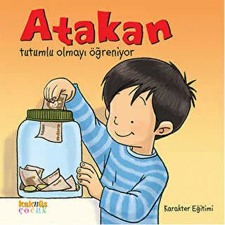 ATAKAN TUTUMLU OLMAYI ÖĞRENİYOR