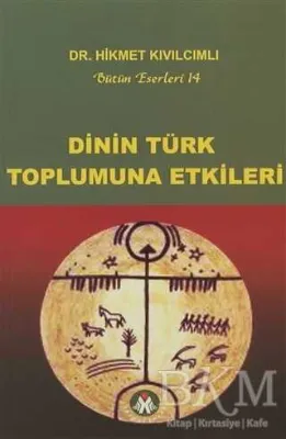 Dinin Türk Toplumuna Etkileri
