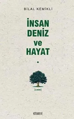 İnsan Deniz ve Hayat