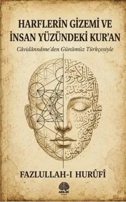 Harflerin Gizemi ve İnsan Yüzündeki Kur'an