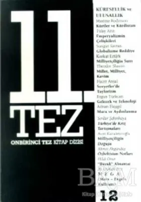11. Tez Kitap Dizisi Sayı: 12 Küresellik ve Ulusallık