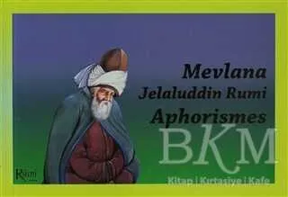 Mevlana Jelaluddin Rumi Aphorismes