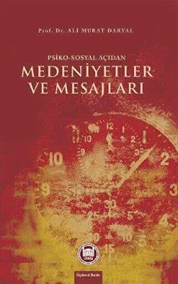 Psiko-Sosyal Açıdan Medeniyetler ve Mesajları