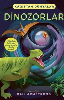 Dinozorlar - Kağıttan Dünyalar