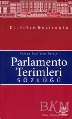 Parlamento Terimleri Sözlüğü Türkçe-İngilizce-Türkçe