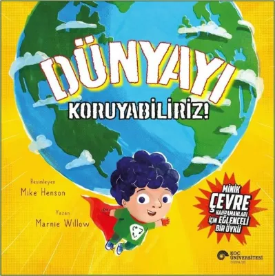 Dünyayı Koruyabiliriz!