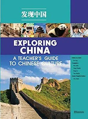 Exploring China: A Teacher’s Guide to Chinese Culture