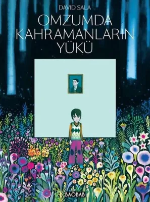 Omzumda Kahramanların Yükü