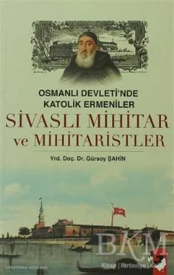 Sivaslı Mihitar ve Mihitaristler