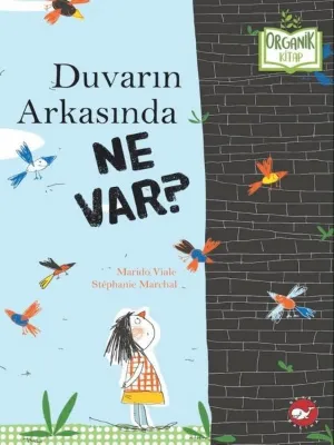 Duvarın Arkasında Ne Var? Organik Kitap