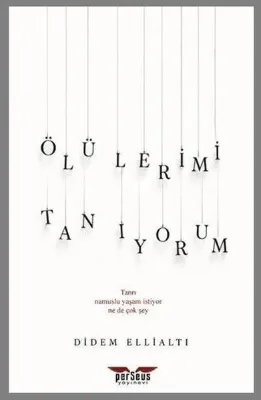 Ölülerimi Tanıyorum