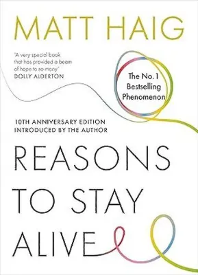 Reasons to Stay Alive