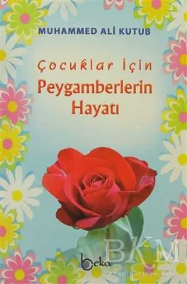 Çocuklar için Peygamberlerin Hayatı