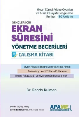 Gençler İçin Ekran Süresini Yönetme Becerileri Çalışma Kitabı - Ekran Süresi Video Oyunları ve Günl