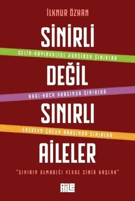 Sinirli Değil Sınırlı Aileler