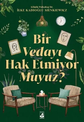Bir Vedayı Hak Etmiyor muyuz?