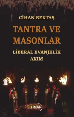 Tantra ve Masonlar - Liberal Evanjelik Akım