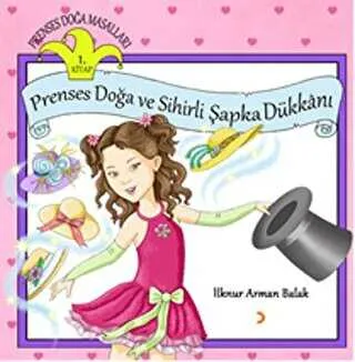 Prenses Doğa ve Sihirli Şapka Dükkanı