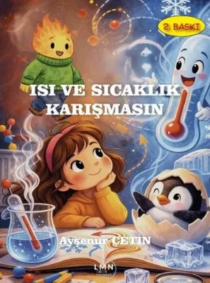 Isı ve Sıcaklık Karışmasın