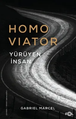 Homo Viator - Yürüyen İnsan