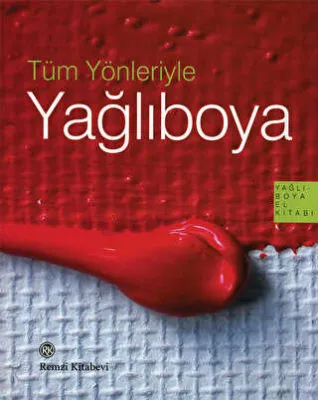 Tüm Yönleriyle Yağlıboya