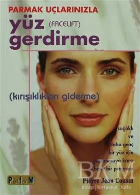 Parmak Uçlarınızla Yüz Gerdirme