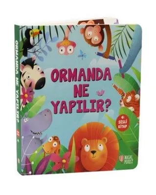 Ormanda Ne Yapılır? Sesli Kitap