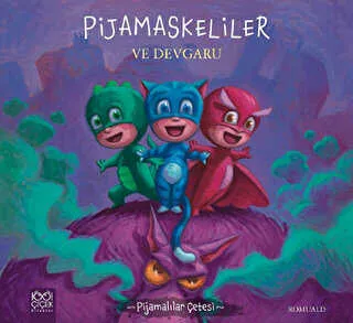 Pijamaskeliler ve Devgaru