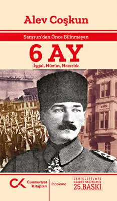 Samsun’dan Önce Bilinmeyen 6 Ay